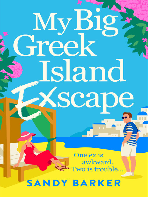 Title details for My Big Greek Island Ex-Scape by Sandy Barker - Wait list